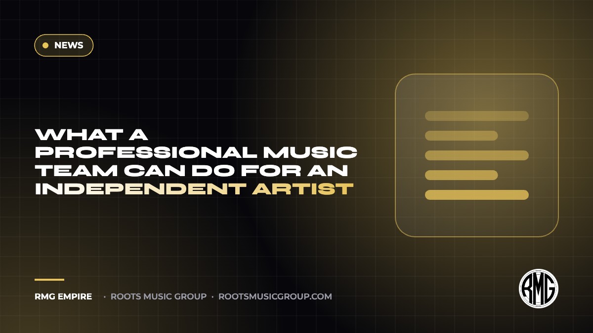 What a Professional Music Team Can Do for an Independent Artist | RMG Empire News guide