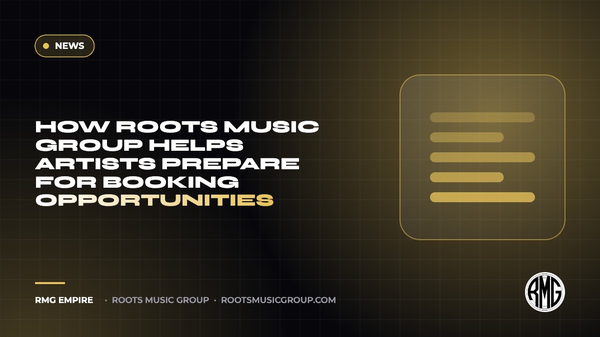 How Roots Music Group Helps Artists Prepare for Booking Opportunities | RMG Empire News guide