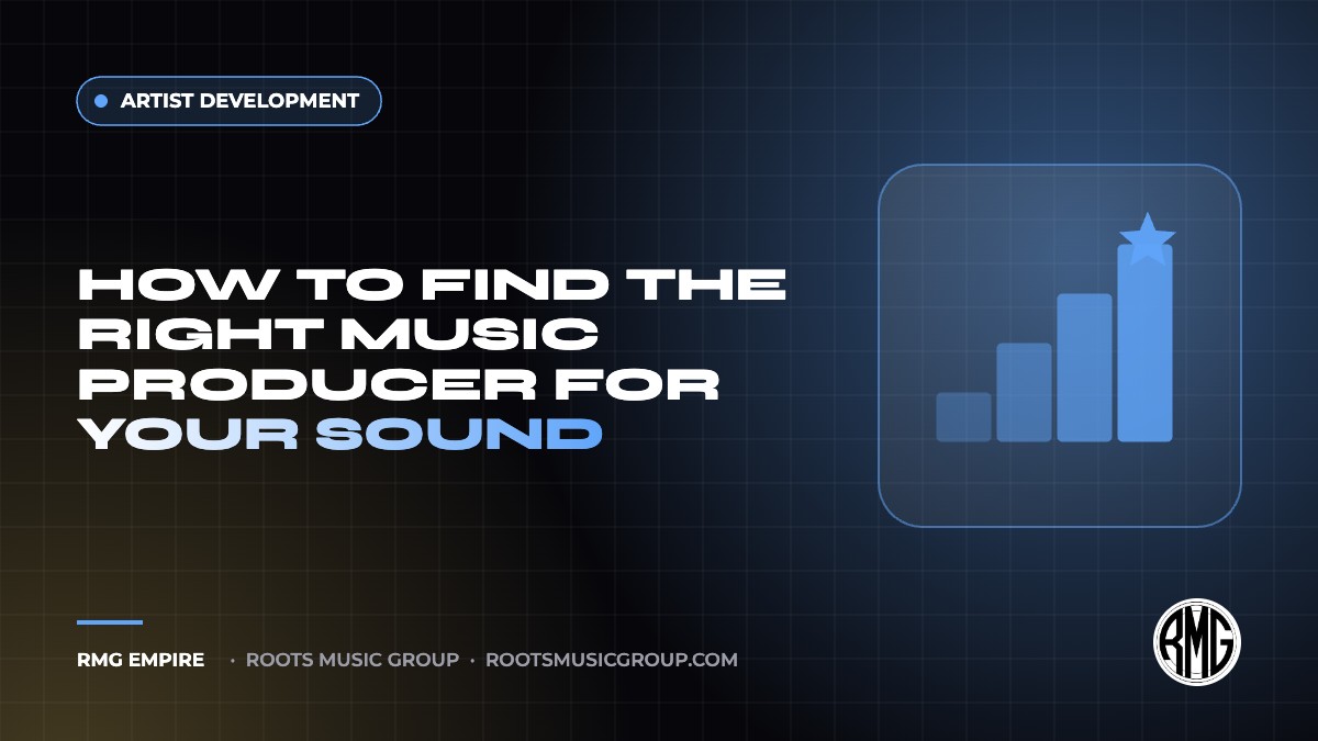 How to Find the Right Music Producer for Your Sound | RMG Empire Artist Development guide