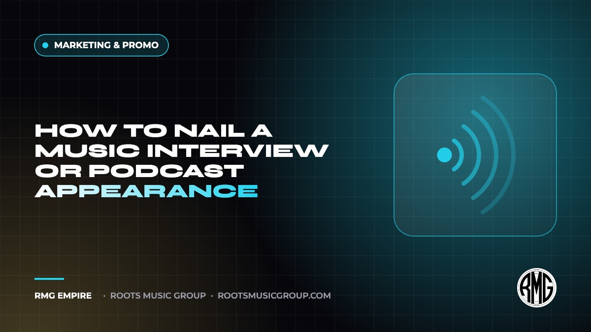 How to Nail a Music Interview or Podcast Appearance | RMG Empire Marketing & Promo guide