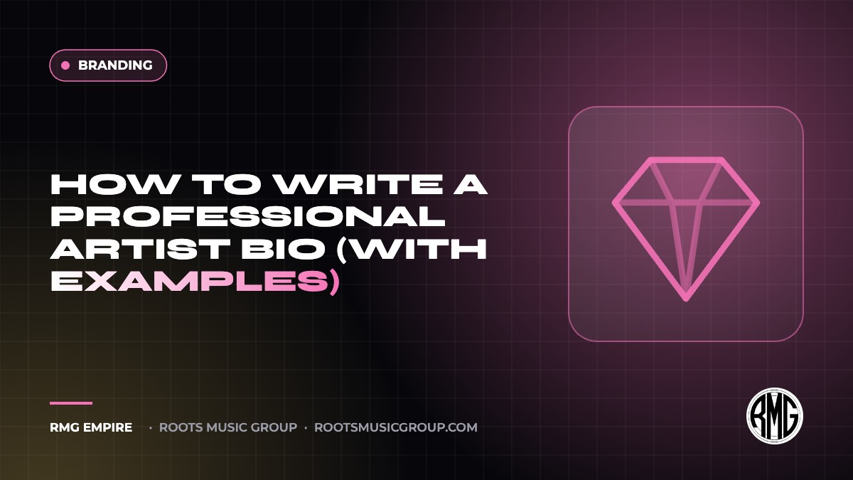 How to Write a Professional Artist Bio (With Examples) | RMG Empire Branding guide
