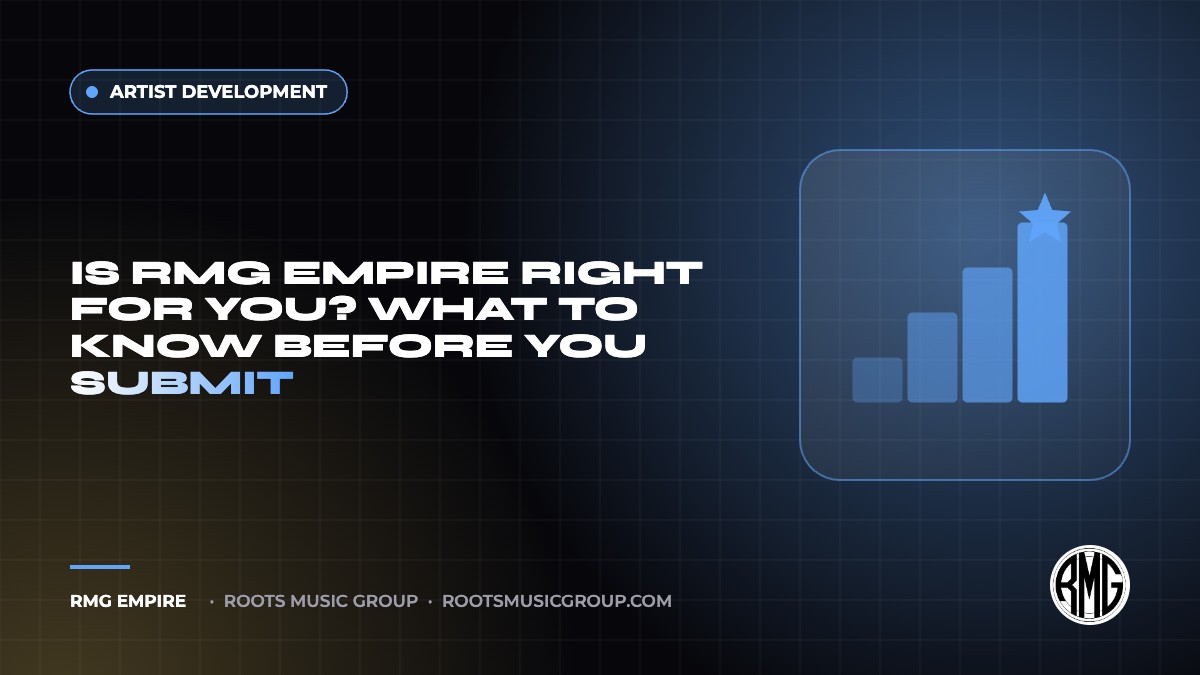 Is RMG Empire Right for You? What to Know Before You Submit | RMG Empire Artist Development guide
